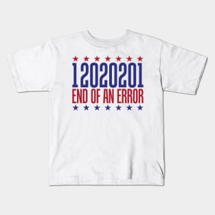 12020201 end of an error Kids T-Shirt